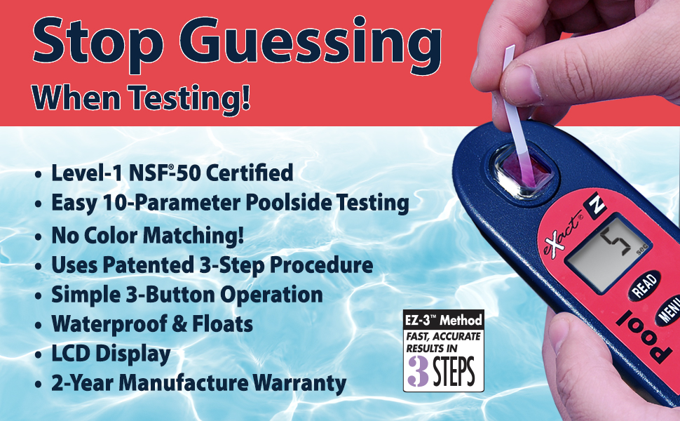 Stop Guessing When Testing! Purchase the Pool eXact EZ!