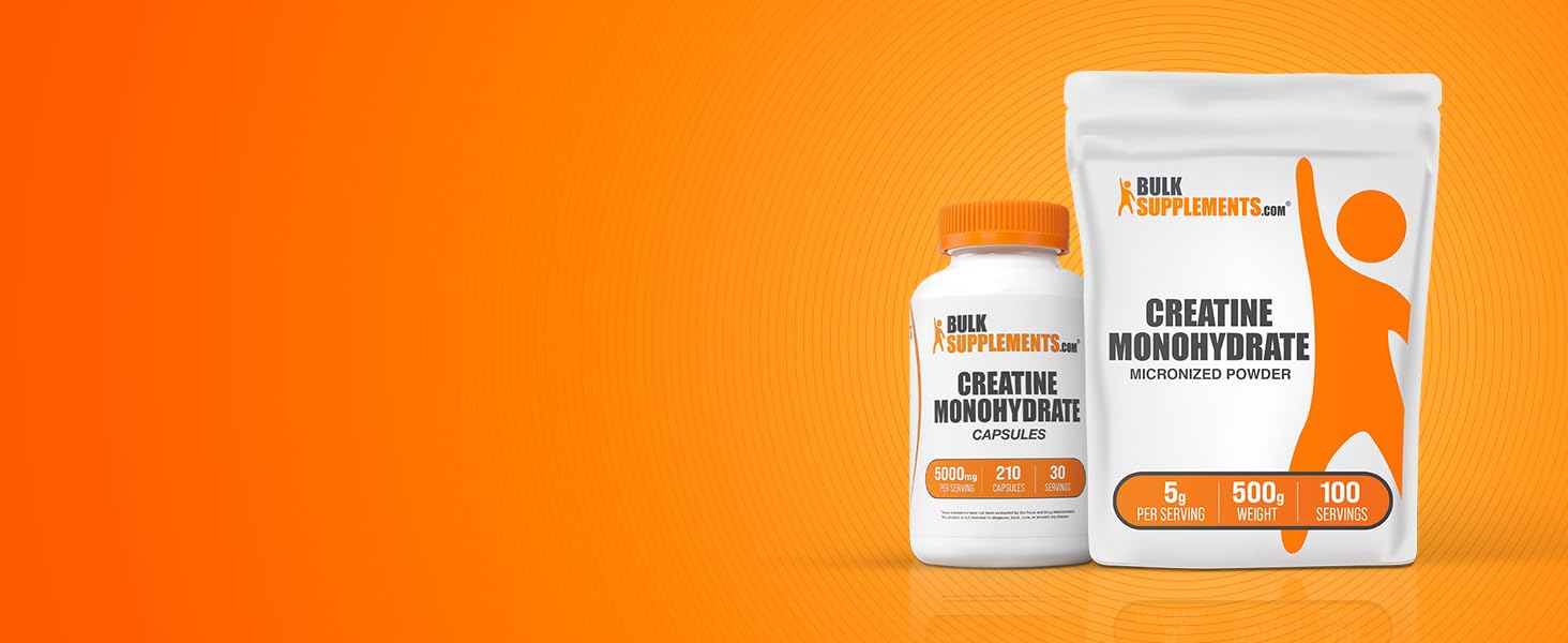 Creatine Monohydrate Powder &amp; Creatine Monohydrate Capsules