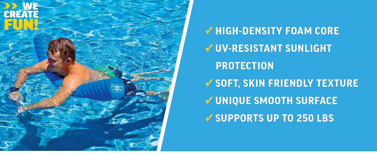 High-Density foam core, UV-Resistant, soft texture, smooth surface, supports up to 250lbs