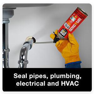 Seal around pipes, plumbing, electrical and HVAC.