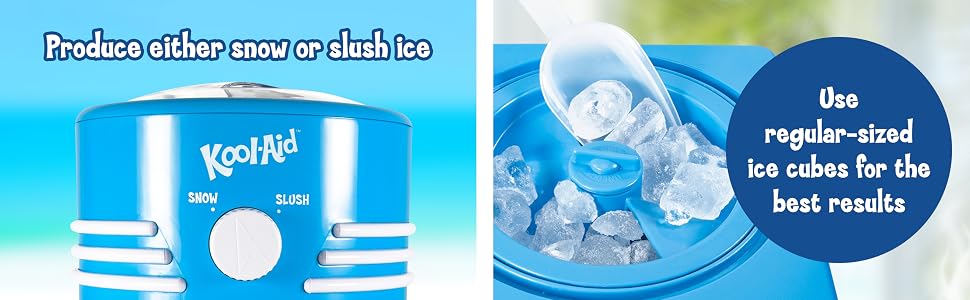 Produce either snow or slush ice, use regular sized ice cubes for the best results