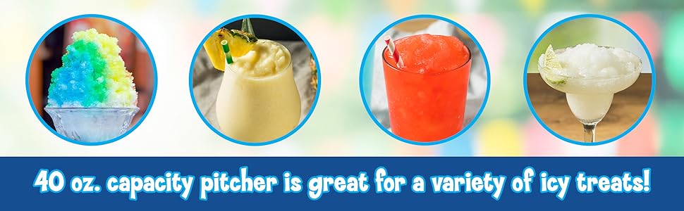 40 oz capacity pitcher is great for a variety of icy treats