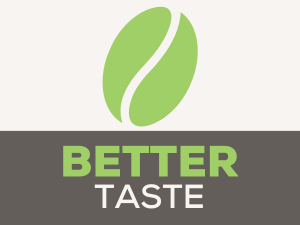 better taste