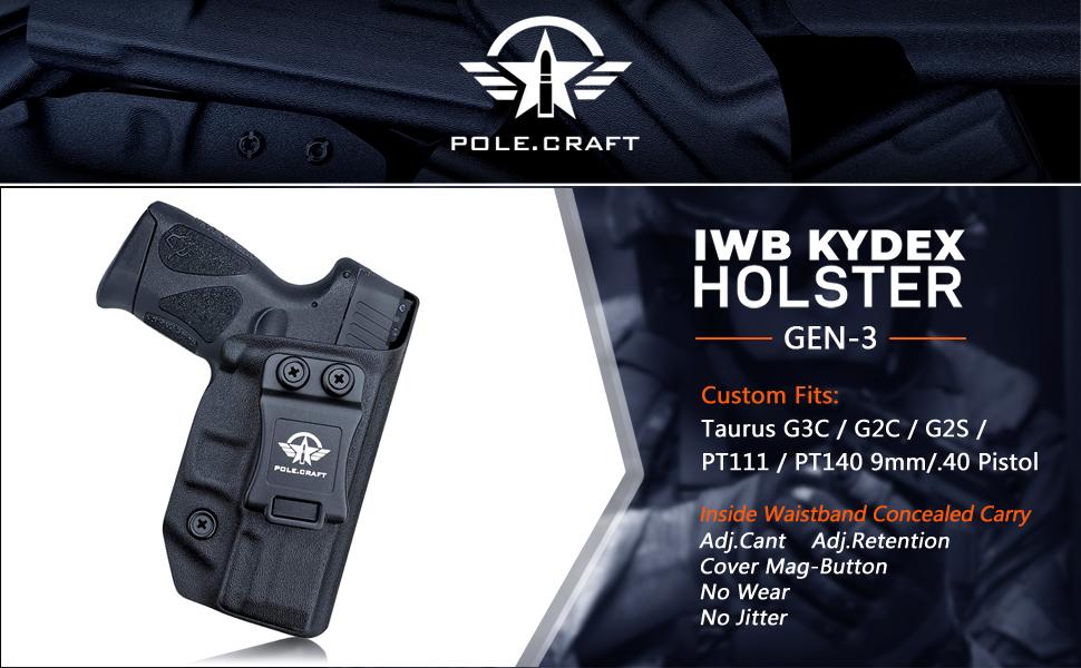 Taurus G3C Holsters, Taurus G2C Holster IWB Kydex Holster Taurus G3C,G2C, G2S, PT111,PT140 9mm