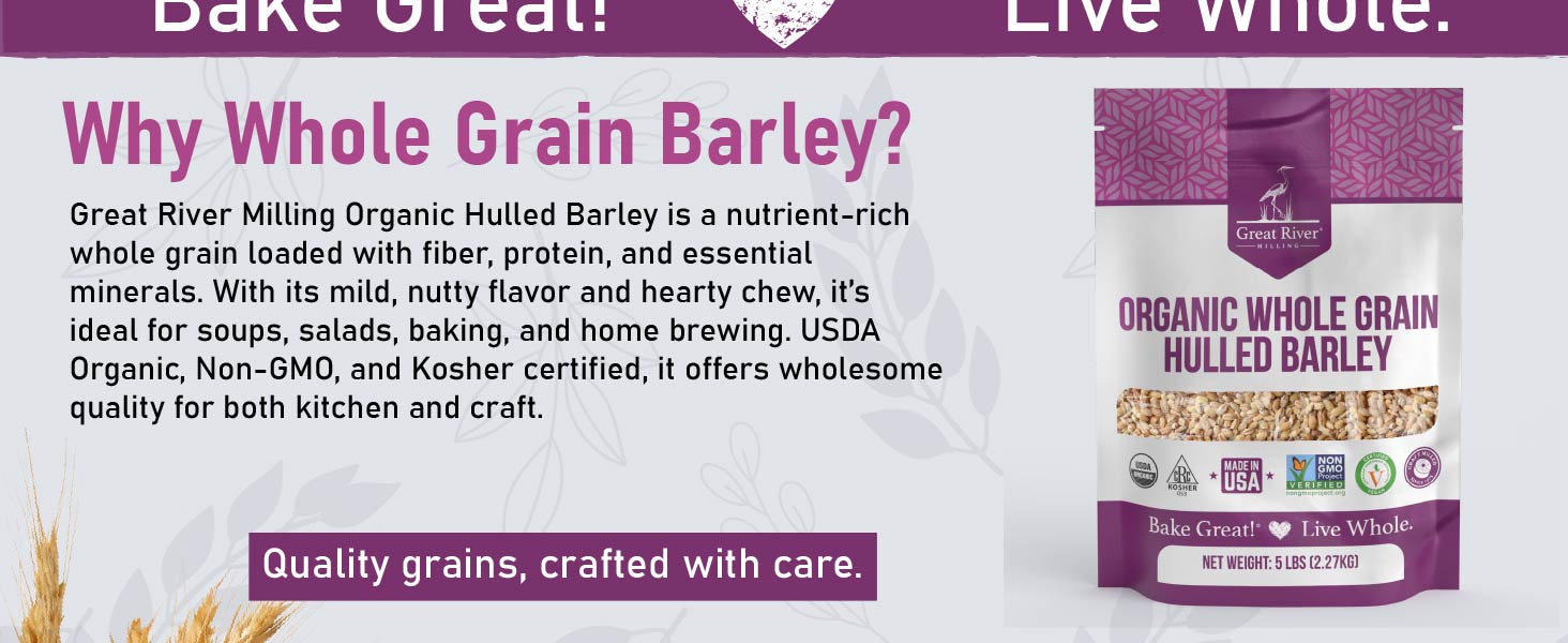 Why Whole Grain Barley Berries?