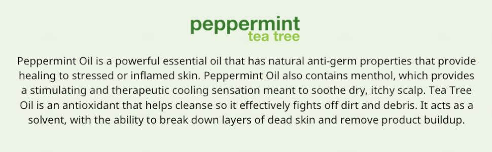Peppermint oil and tea tree oil help promote hair growth with a scalp treatment