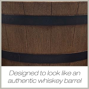 designed to look like an authentic whiskey barrel