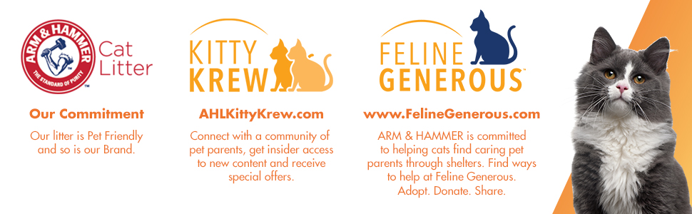 Our Commitment: Our litter is Pet Friendly and so is our Brand.