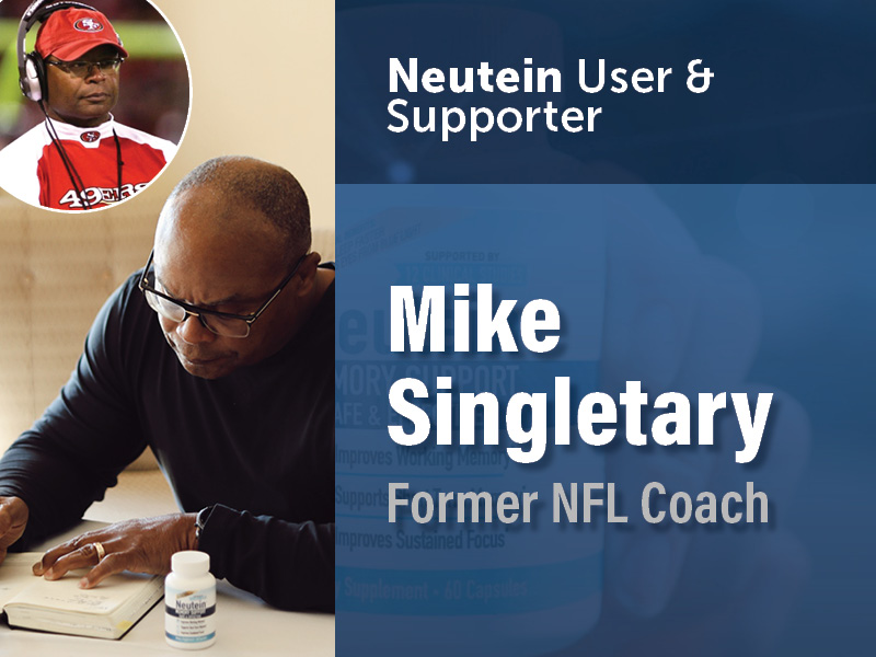 Mike Singletary is a former NFL football player and coach and uses Neutein daily for a better life