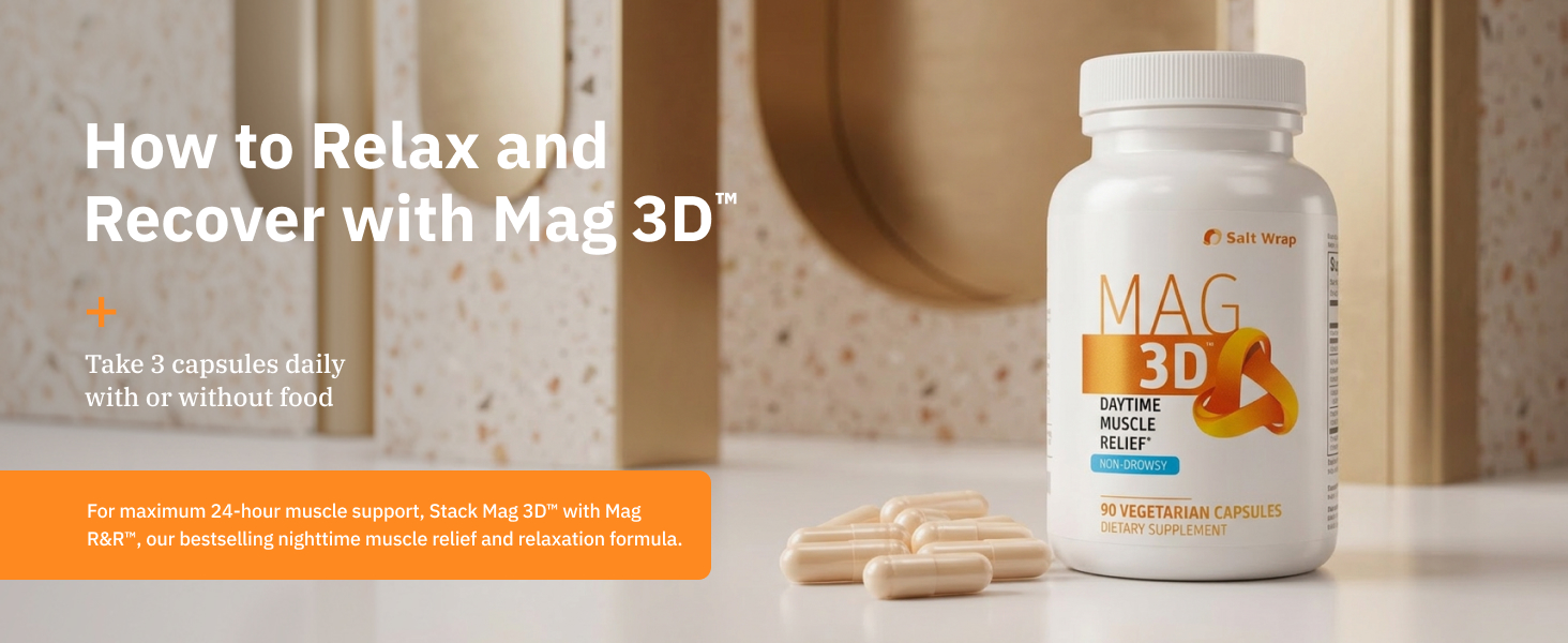 How to relax and recover with Mag 3D