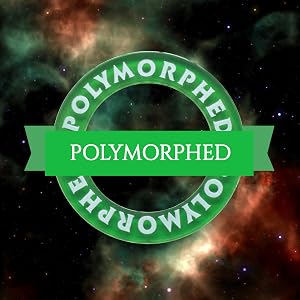 polymorphed