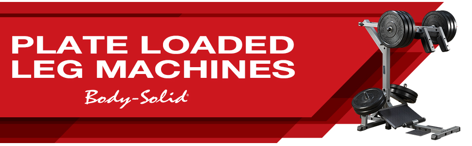 PLATE LOADED LEG MACHINES