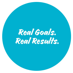 Real goals. Real results.