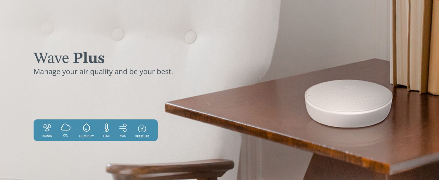 Wave Plus, manage you air quality and be your best
