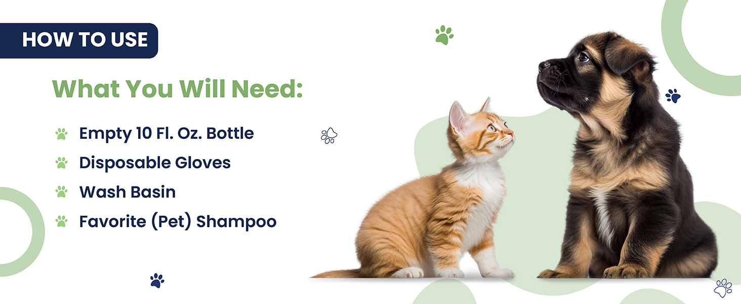 What you will need: Empty 10 fl. oz bottle, disposable gloves, wash basin, favorite (pet) shampoo