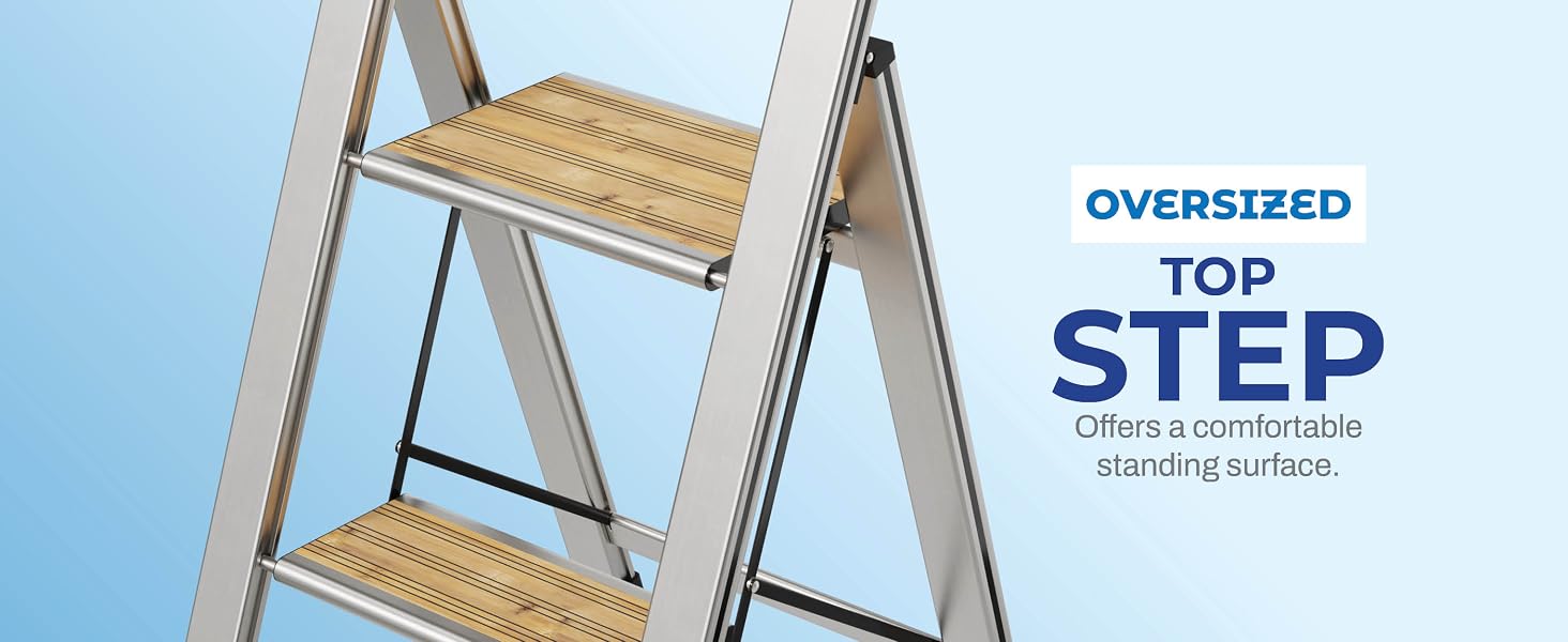 OVERSIZED TOP STEP OFFERS COMFORTABLE STANDING SURFACE