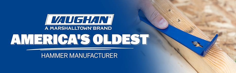 Pry bar pulling a nail with text over &amp;amp;#34;Vaughan, America&amp;amp;#39;s Oldest Hammer Manufacturer&amp;amp;#34;