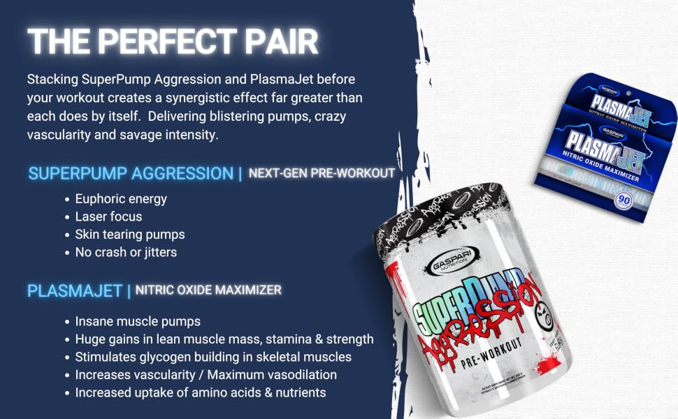 The Perfect Pair - PlasmaJet and SuperPump Aggression