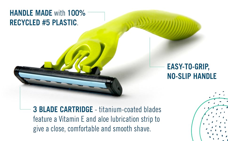 Handle made with 100% recycled #5 plastic. Easy to grip handle. 3 blade cartridge.