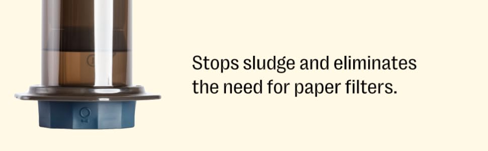 Stops the sludge and eliminates the need for paper filters.