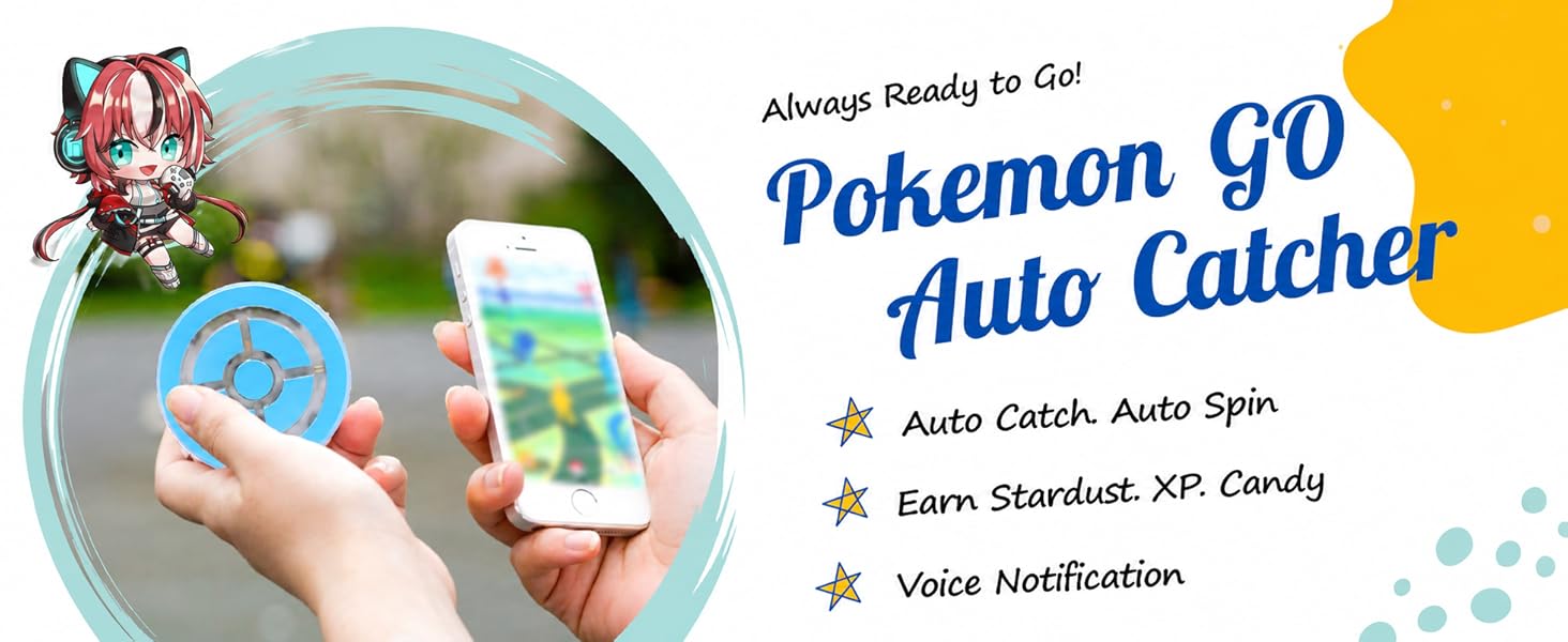 Text reads 'Always Ready to Catch', 'Pokémon go', 'Auto Catcher', 'Auto Catch, Auto Spin', 'Earn Stardust', 'Free Gifts'. Hand holding white spherical device with Pokémon character illustration and feature bullets listed.