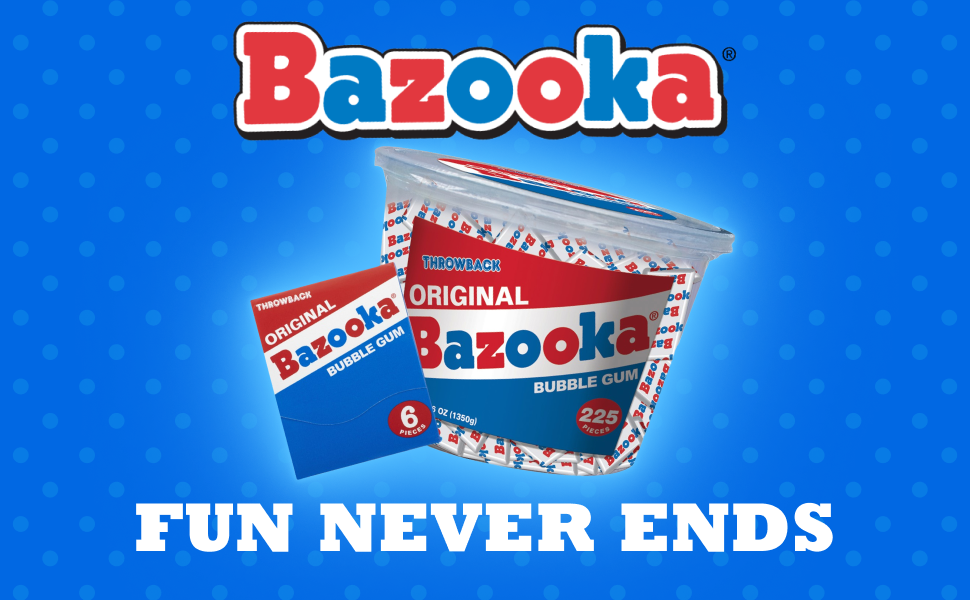 Bazooka Fun never ends