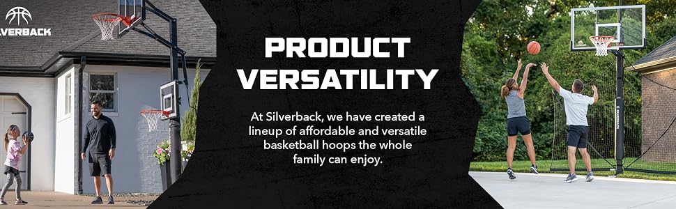 Product Versatility - We have created a lineup of versatile basketball hoops for the whole family.