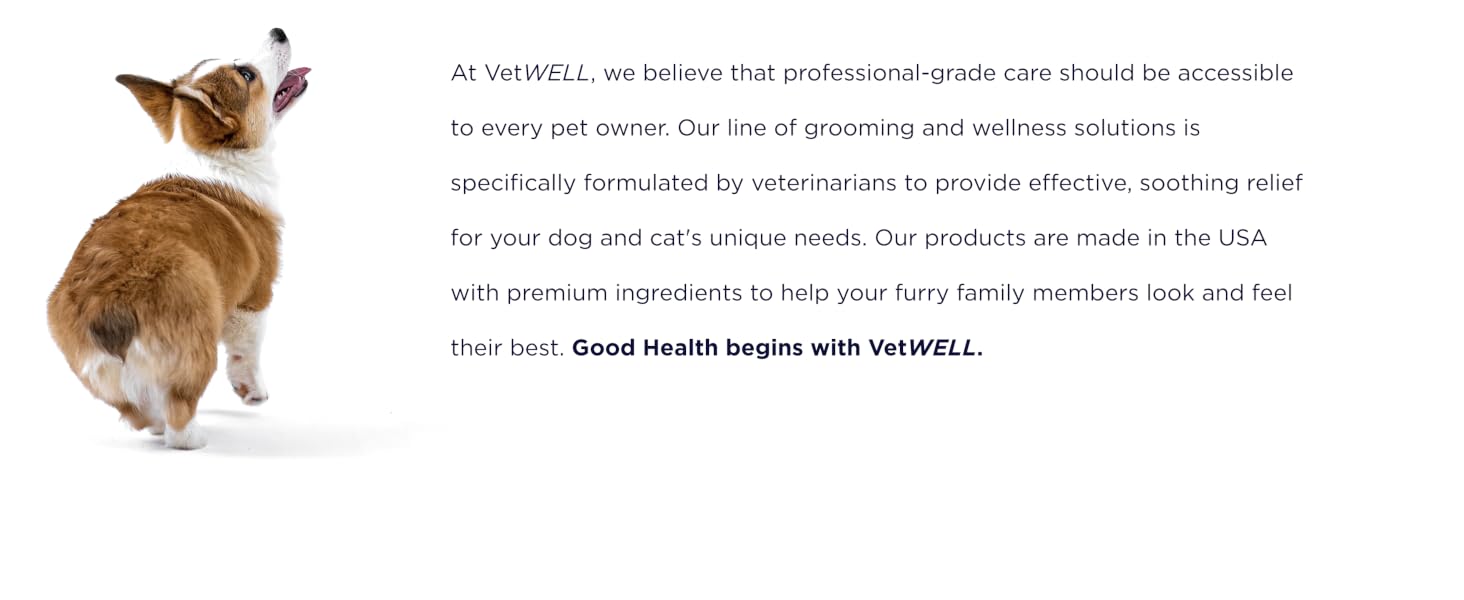 Good Health begins with VetWELL.