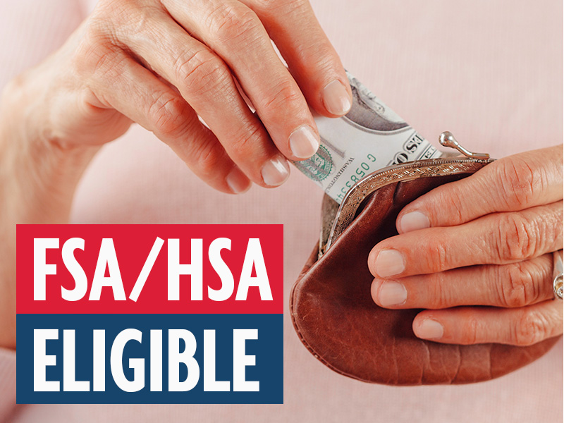 FSA/HSA Eligible. Saving money
