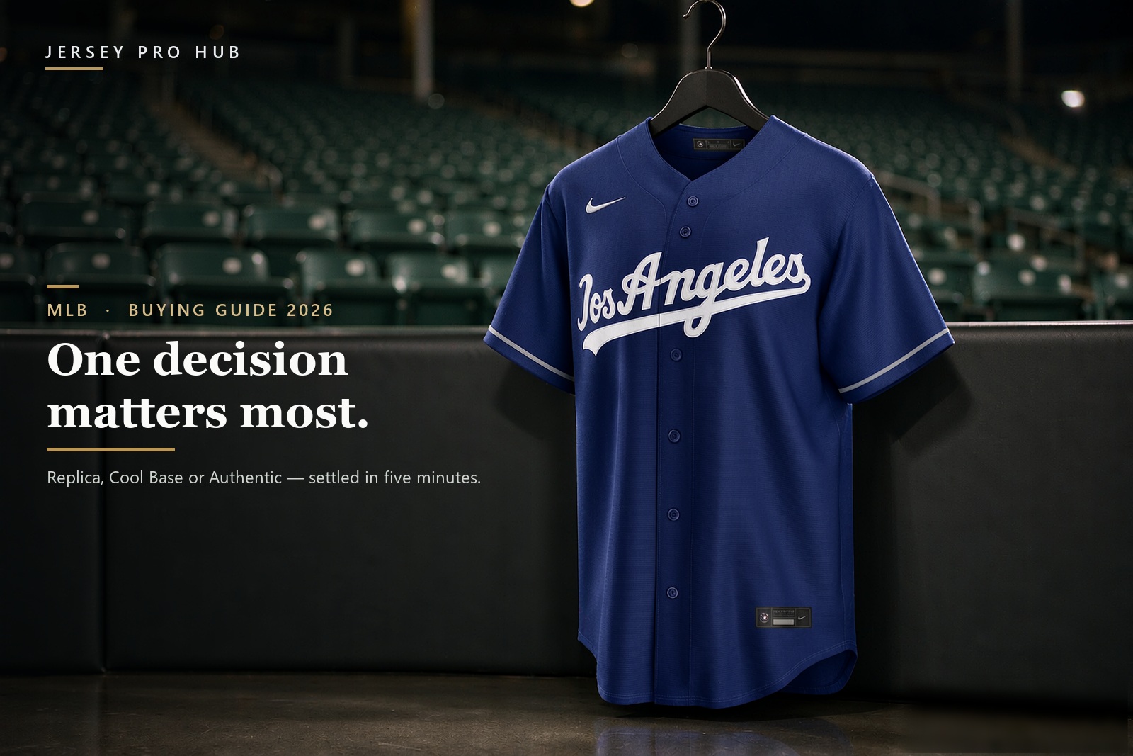 MLB Jersey Buying Guide 2026: Replica, Cool Base or Authentic — and How to Choose