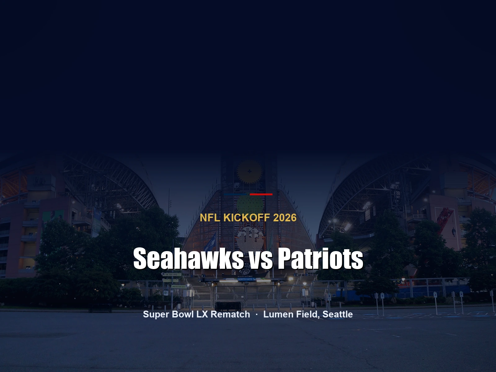 2026 NFL Kickoff jerseys: Seahawks vs Patriots at Lumen Field