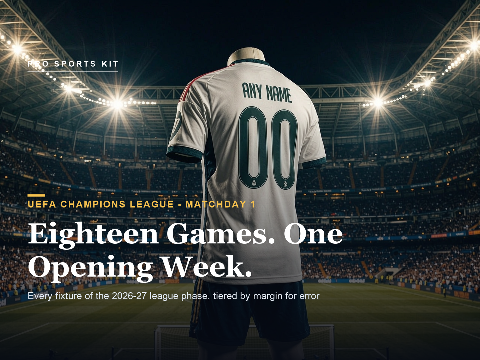 UCL 2026-27 Matchday 1: Eighteen Games, Tiered