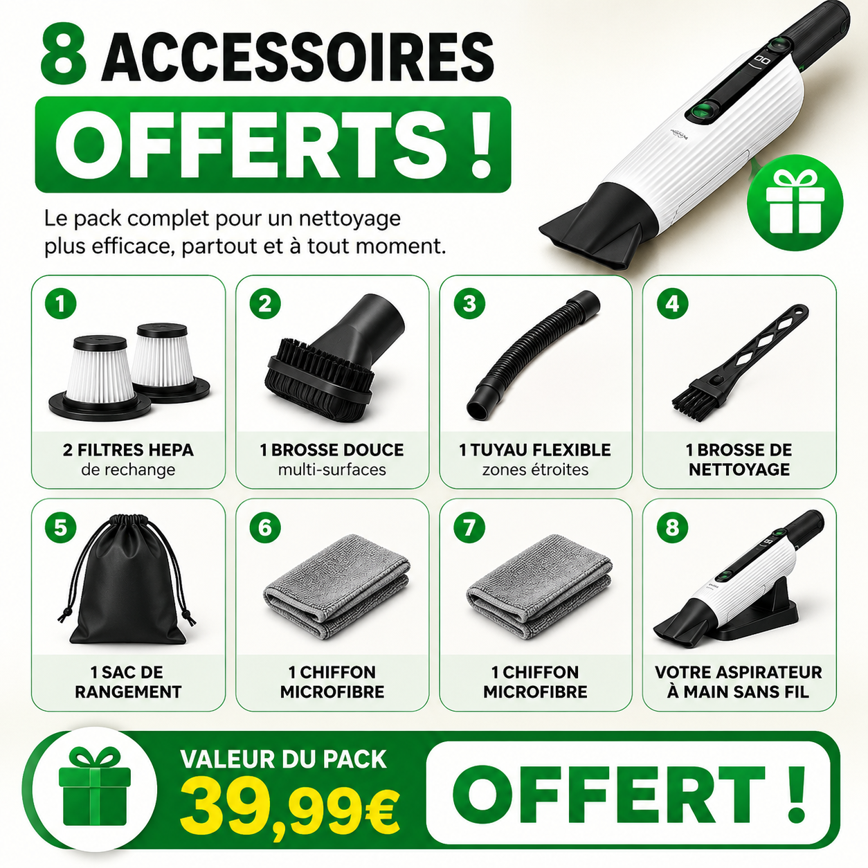 8 ACCESSOIRES OFFERTS