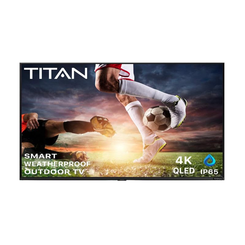 Titan Full Sun Outdoor Smart TV 4K QLED S200 Series - Smart Home Appliances