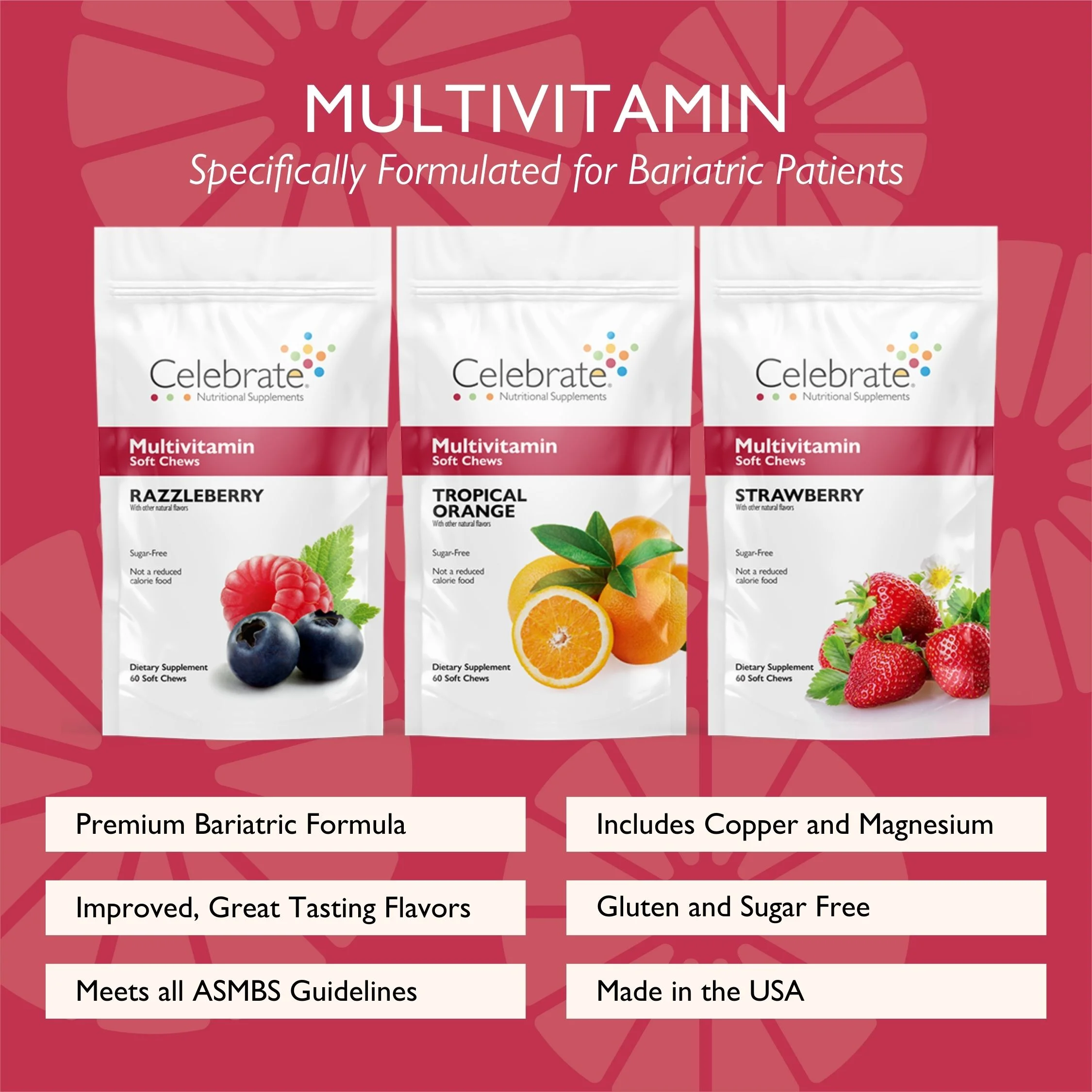 Celebrate Vitamins Bariatric Multivitamin Soft Chews, Razzleberry/Strawberry/Orange, 180 count