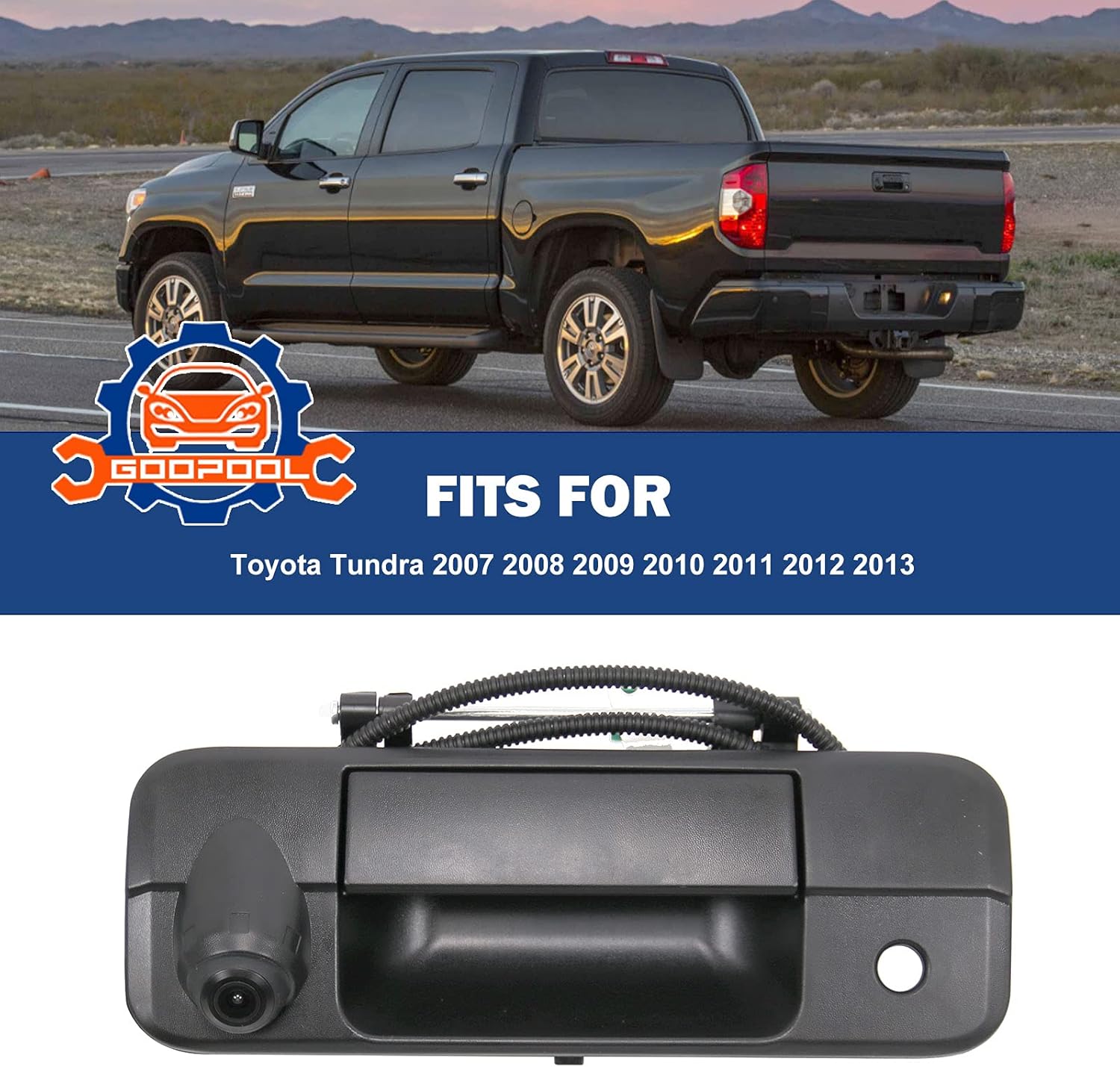 Tailgate Backup Camera Rear View Handle Compatible with Toyota Tundra 2007 2008 2009 2010 2011 2012 2013 # 69090-0C040, 690900C040, 81213