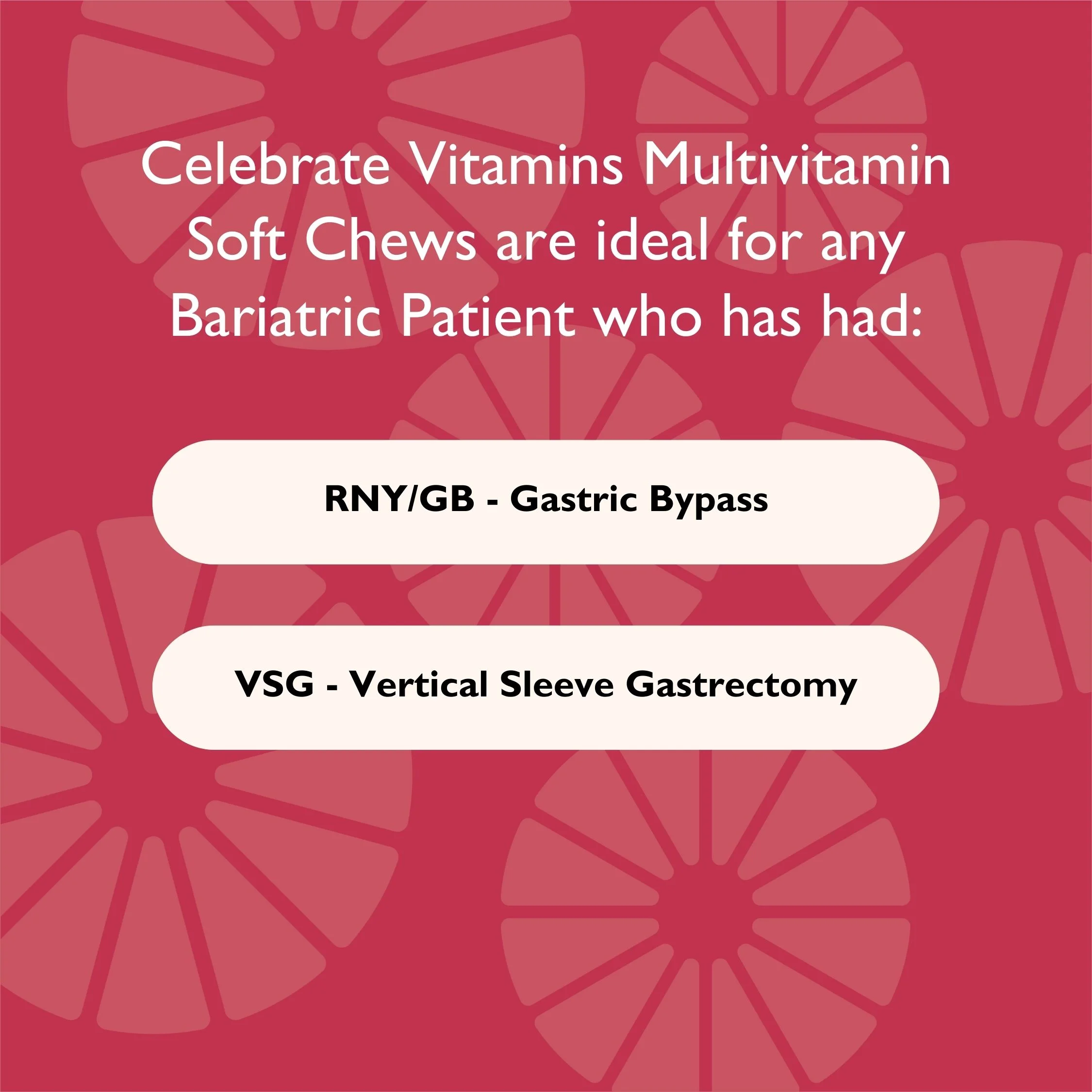 Celebrate Vitamins Bariatric Multivitamin Soft Chews, Razzleberry/Strawberry/Orange, 180 count