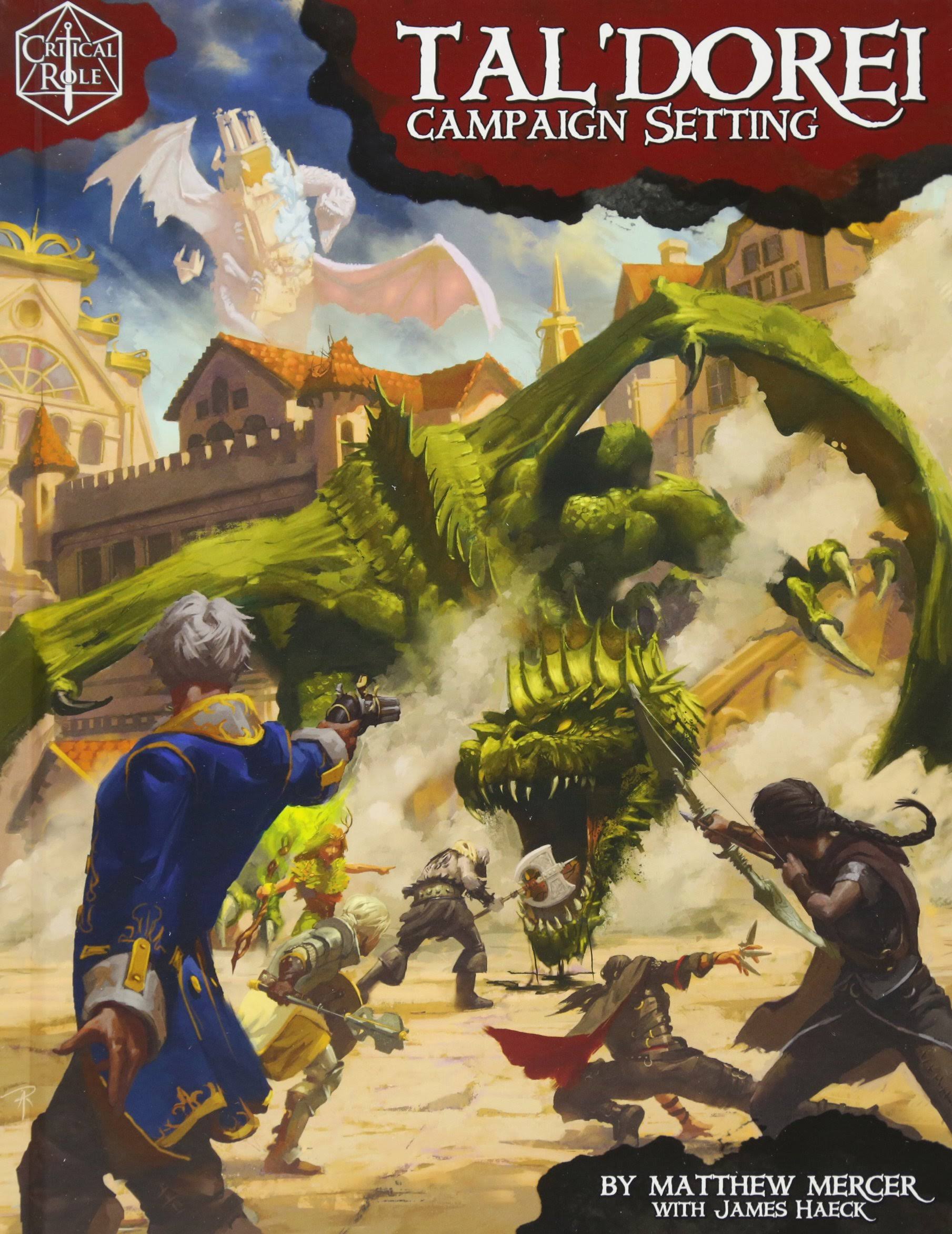 Critical Role: Tal&Dorei Campaign Setting [Book]