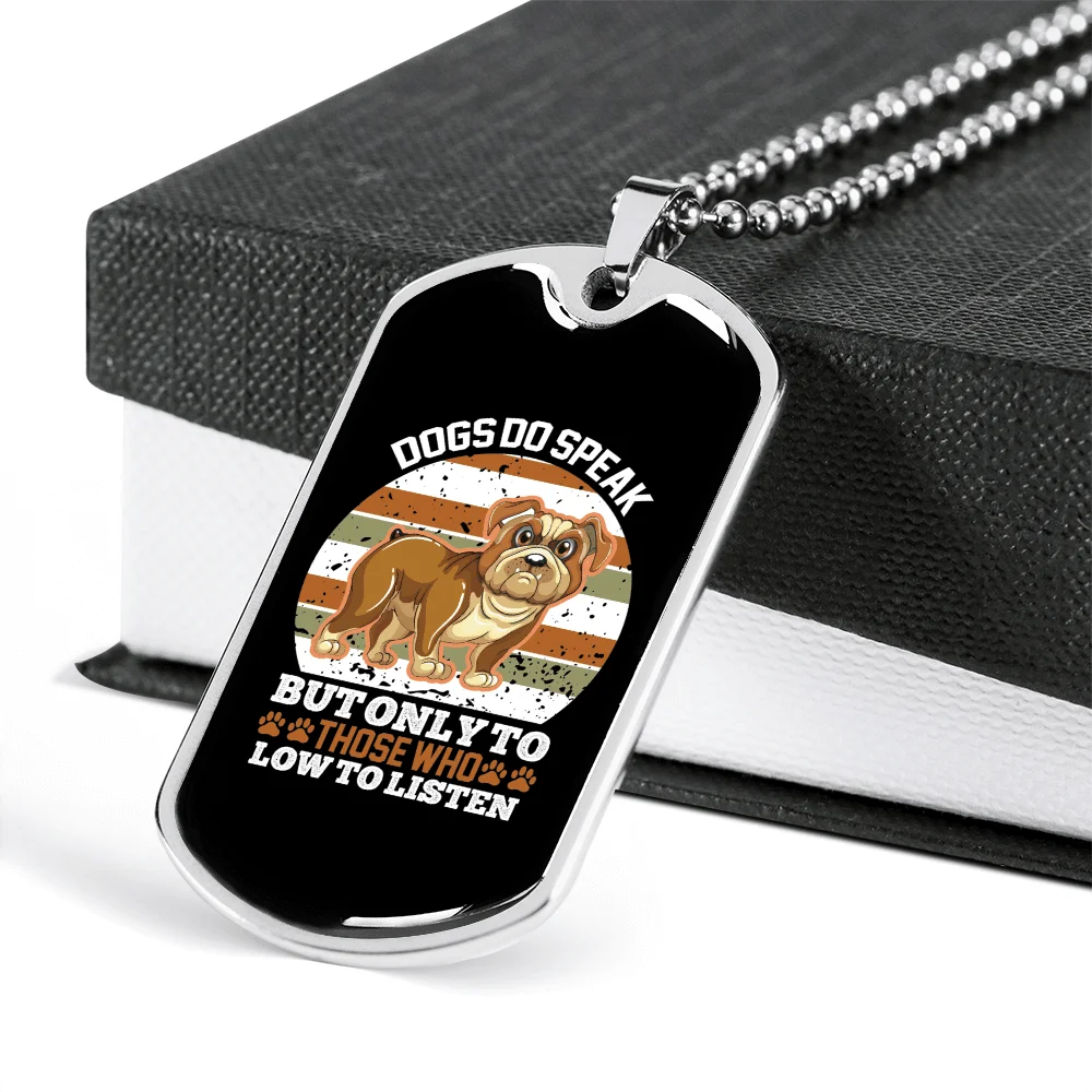 Dog Speaks White Necklace Stainless Steel or 18k Gold Dog Tag 24" Chain