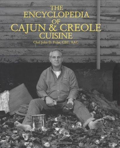 The Encyclopedia of Cajun u0026 Creole Cuisine [Book]