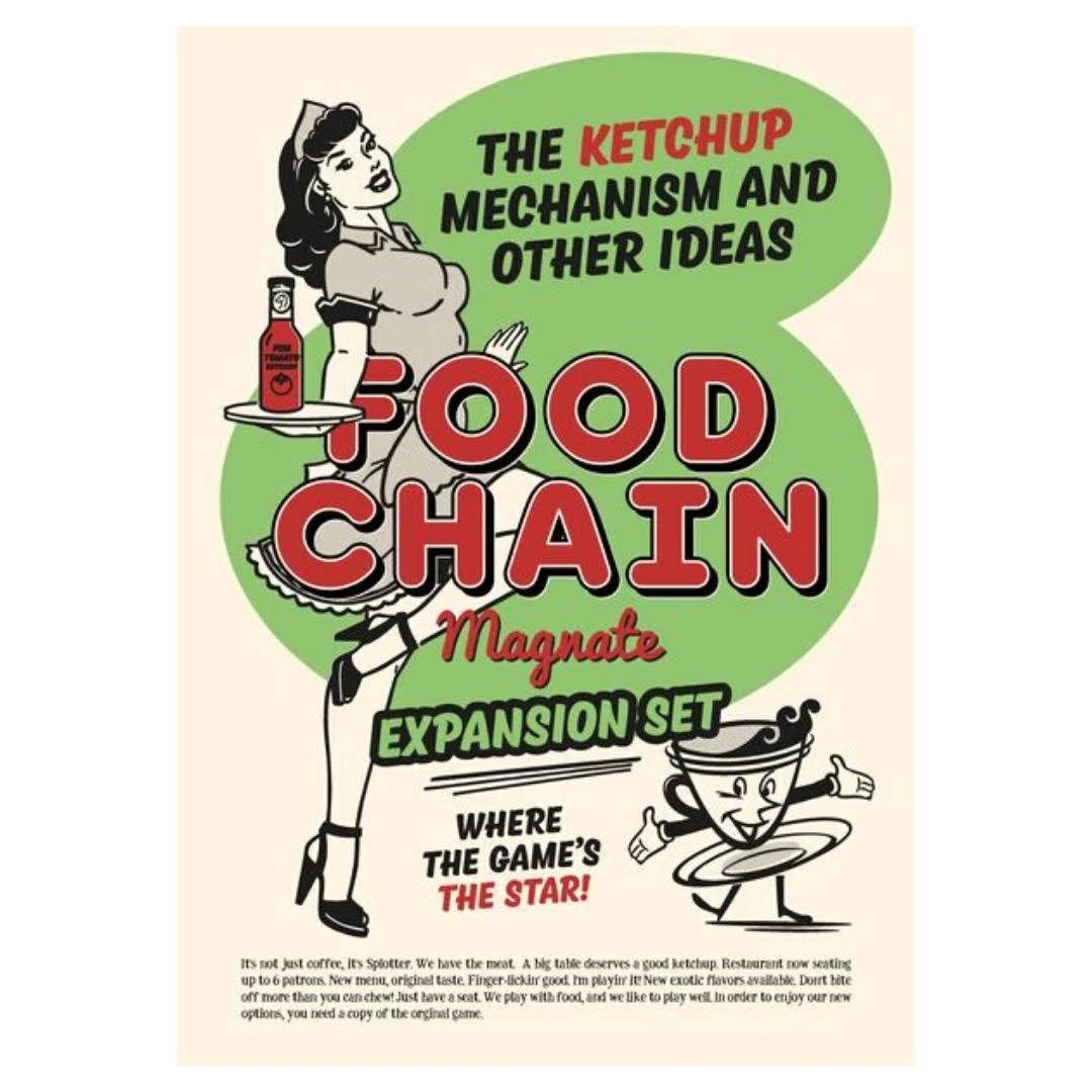 Food Chain Magnate: The Ketchup Mechanism and Other Ideas Expansion