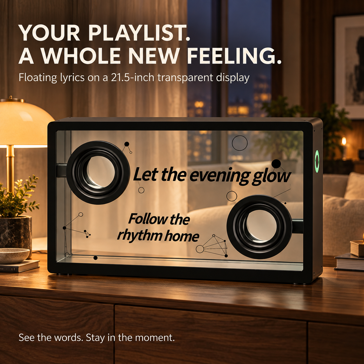 Transparent lyric display in a warm evening listening space
