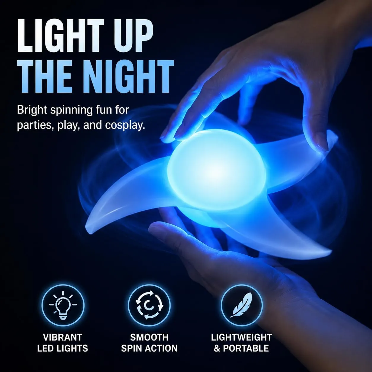 Glowing spinner used at night