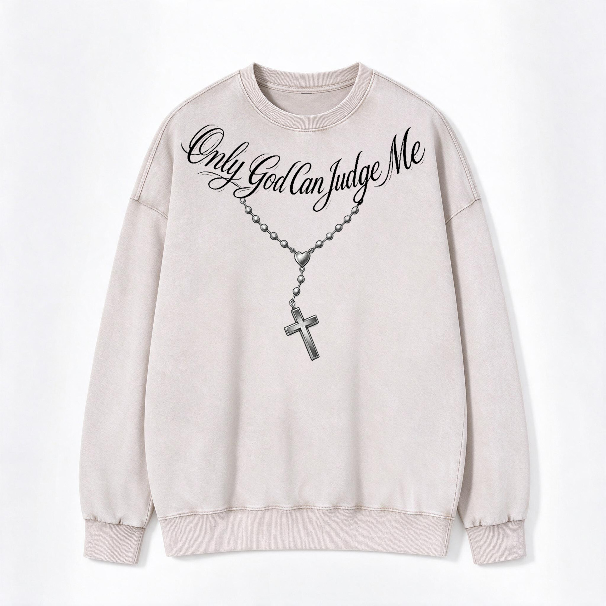 Only God Can Judge Me Print Washed Crewneck Sweatshirt