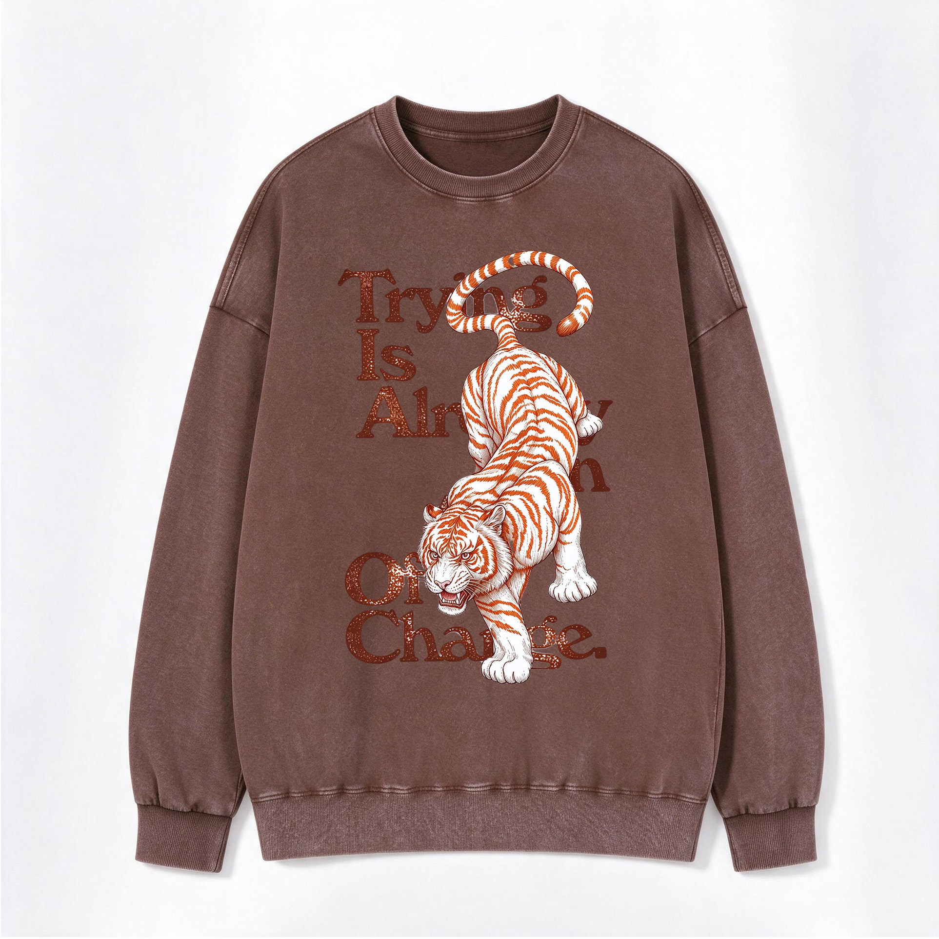 Trying Is an Act of Change Tiger Motivational Print Washed Crewneck Sweatshirt