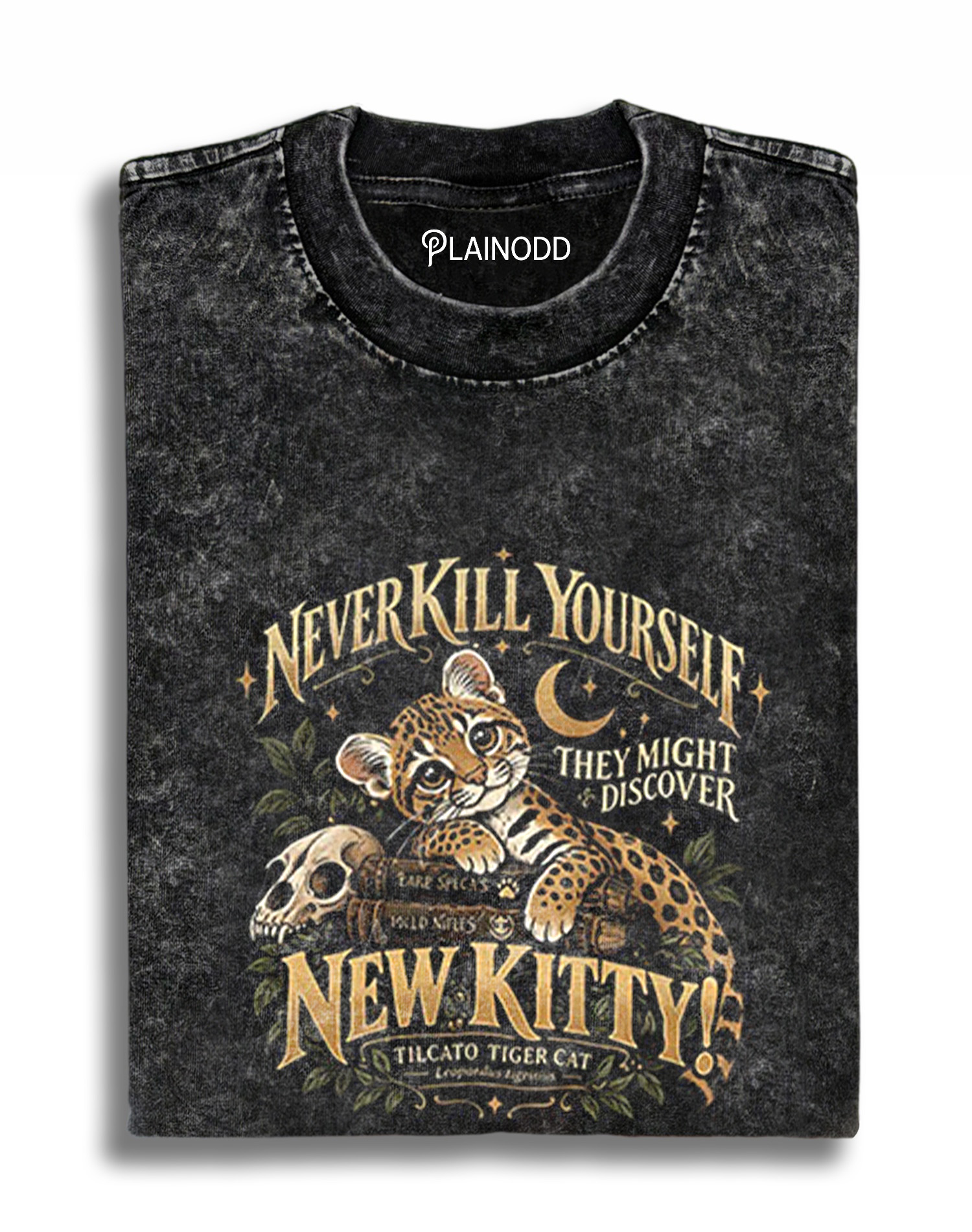 Tilcato Tiger Cat Never Kill Yourself They Might Discover New Kitty
