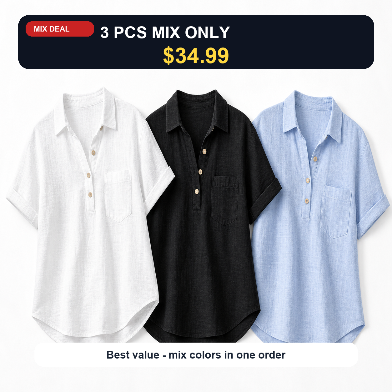 3 PCS MIX ONLY $34.99