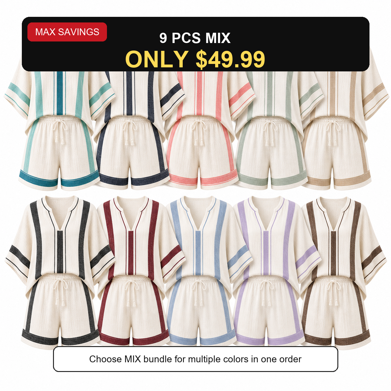 9 PCS MIX ONLY $49.99