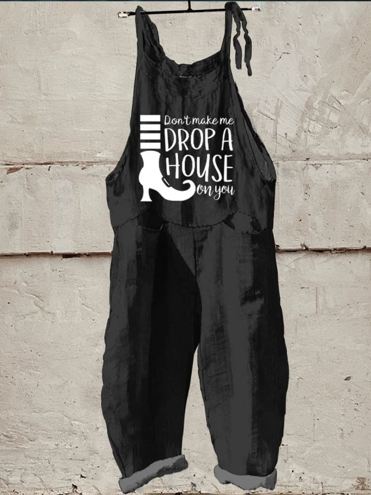 Don't Make Me Drop A House On You Halloween Art Print Casual Wide-Leg Jumpsuit