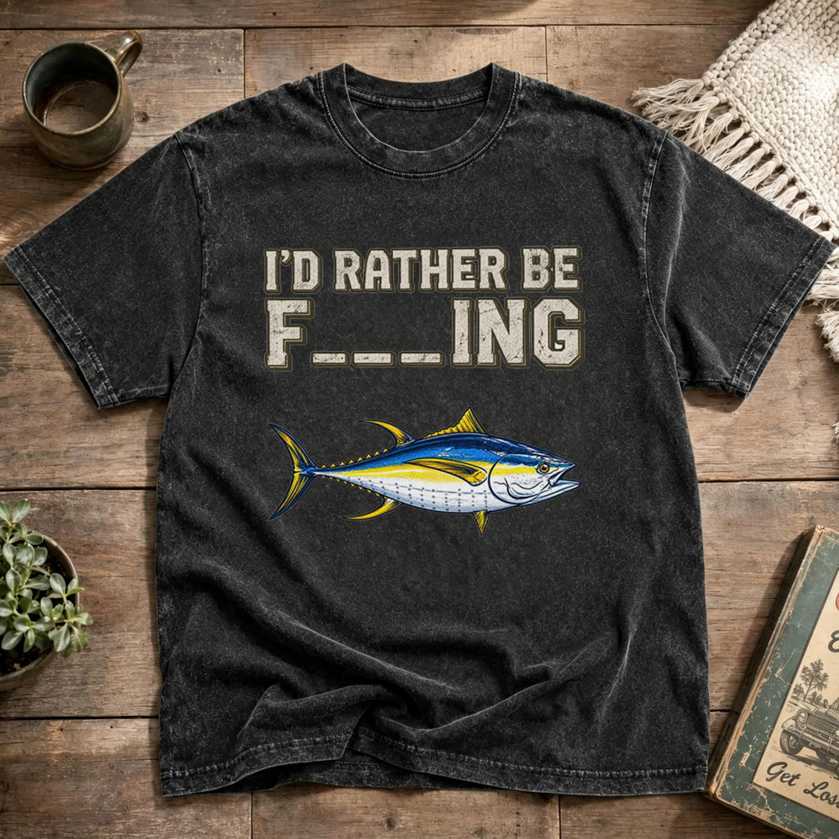 Id Rather Be Fishing Yellowfin Tuna Funny Washed T-Shirt